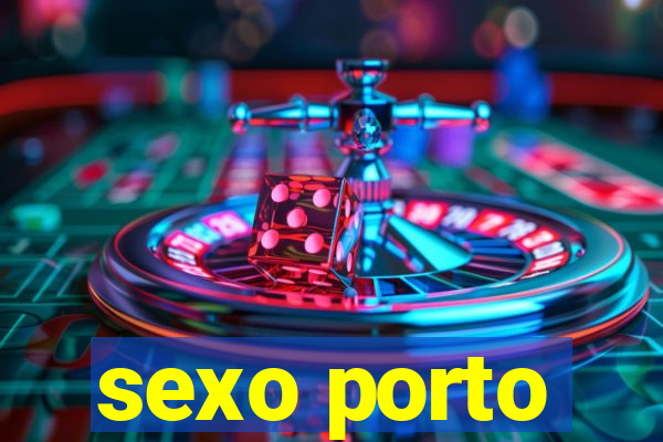 sexo porto